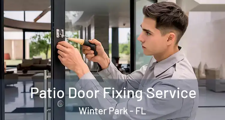  Patio Door Fixing Service Winter Park - FL